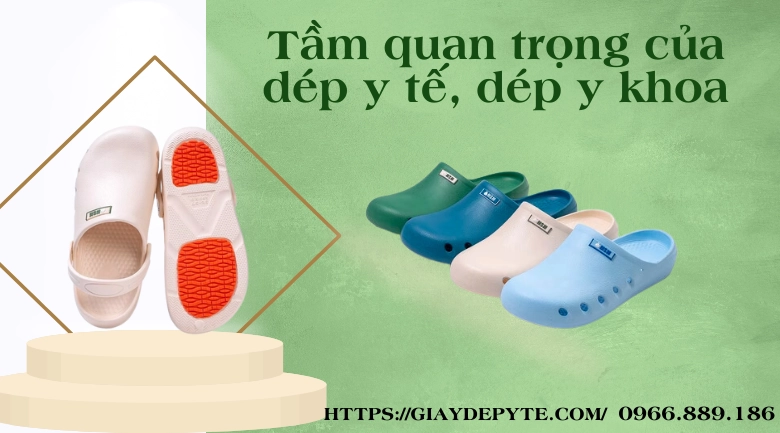 Tầm quan trọng của dép y tế, dép y khoa